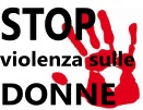 STOP ALLA VIOLENZA SULLE DONNE